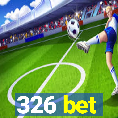 326 bet